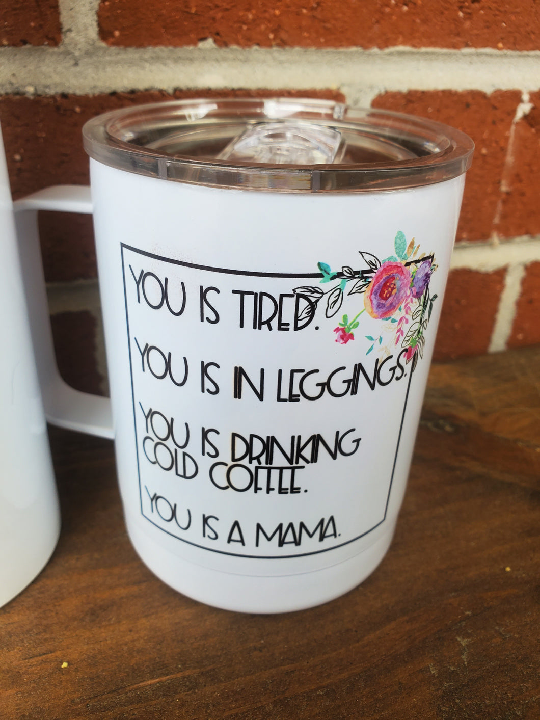 You Is a Mama Coffee Mug