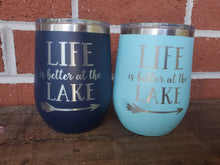 Load image into Gallery viewer, Life is Better at the Lake Wine Tumbler
