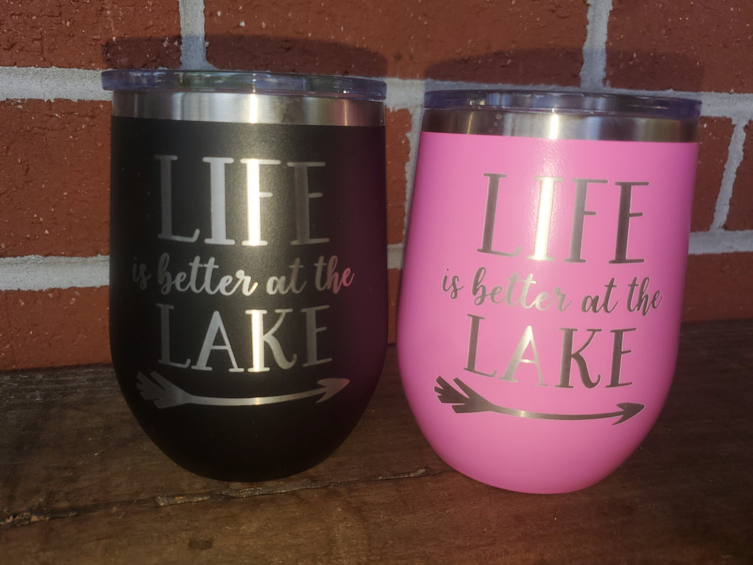 Life is Better at the Lake Wine Tumbler
