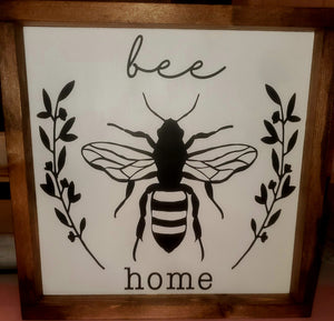 Bee Home Sign