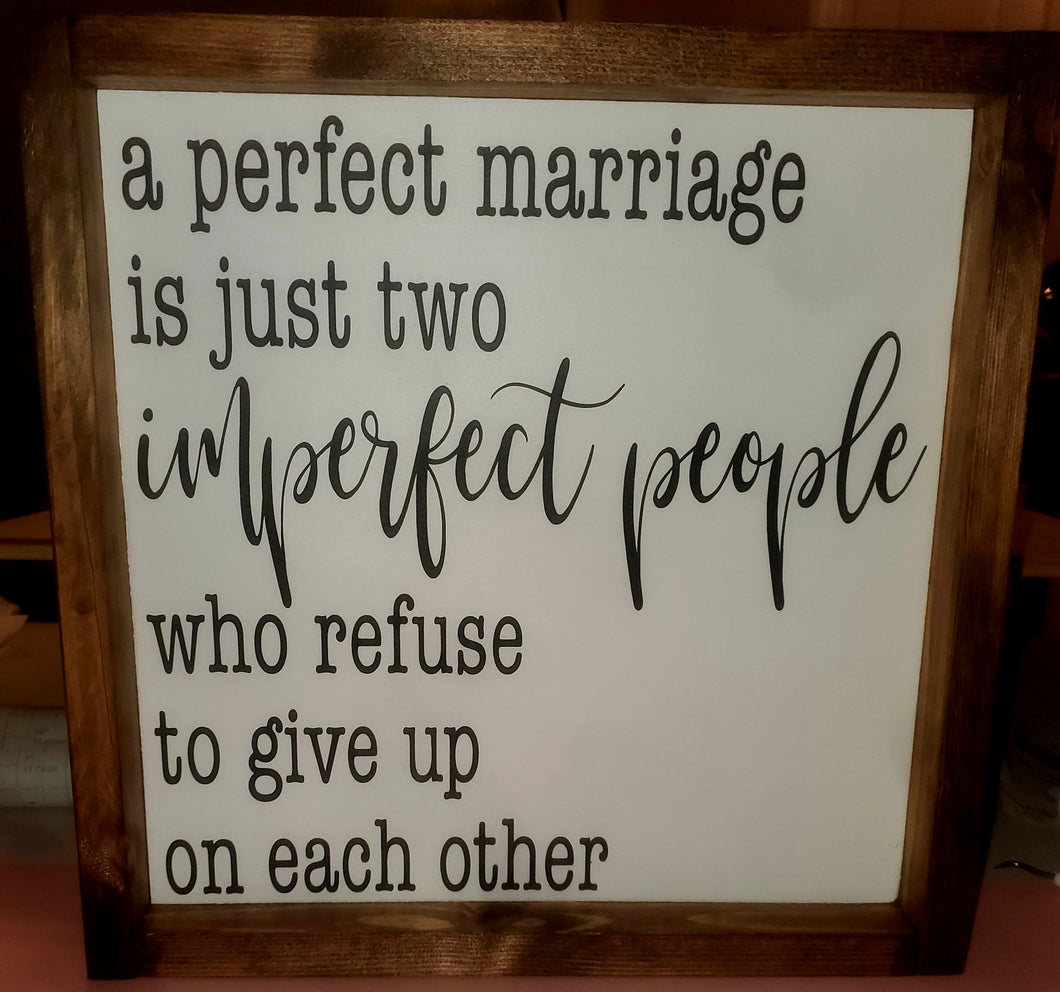 Perfect Marriage Sign