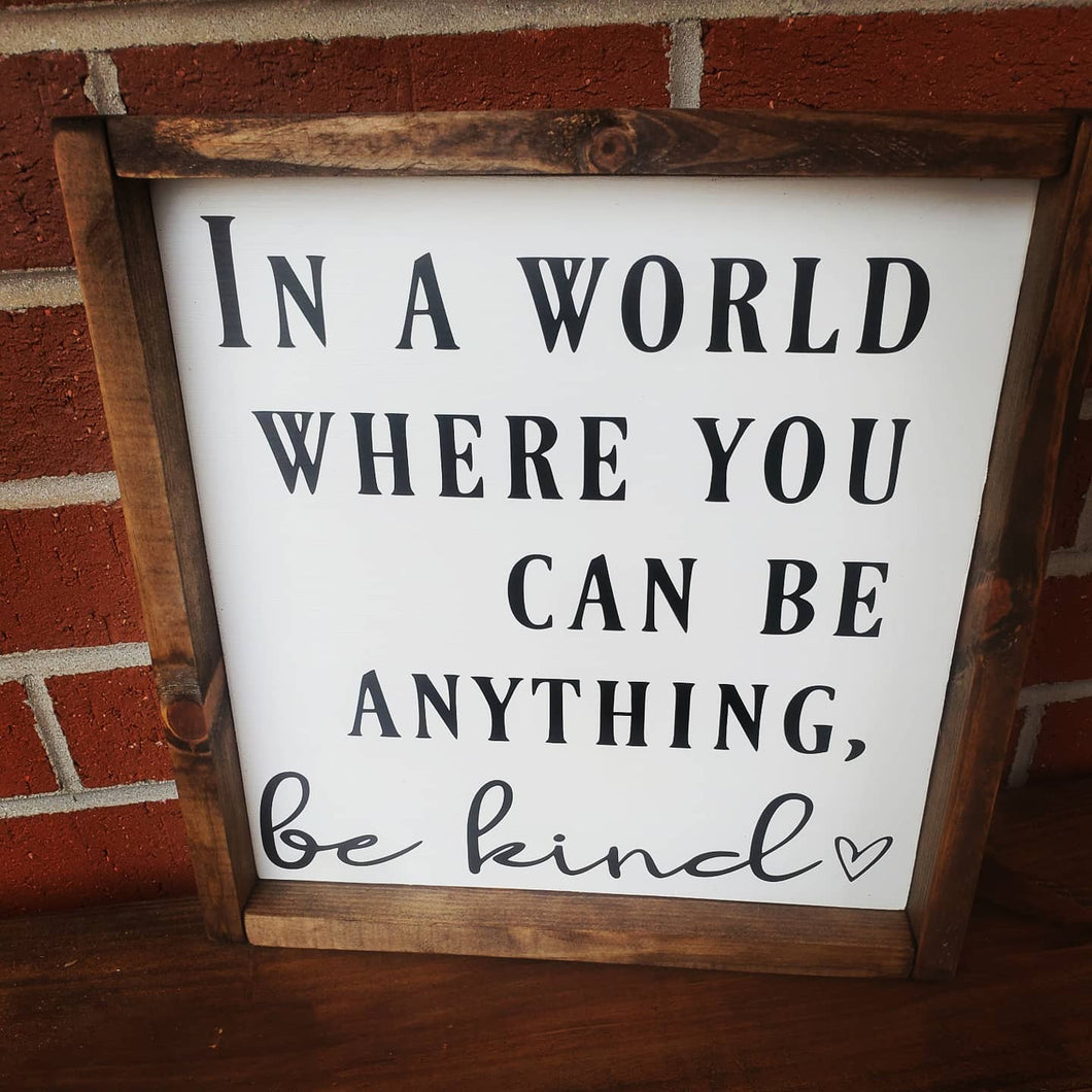 Be Kind Sign