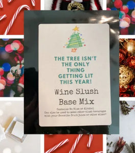 The Tree Isn't the only thing getting Lit This Year Wine Slush Mix