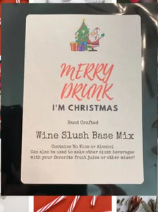 Merry Drunk, I'm Christmas Wine Slush Mix