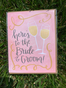 Here's to the Bride & Groom